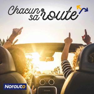 Chacun sa route - le podcast Norauto by NRJ France