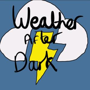 Weather After Dark by Weather After Dark