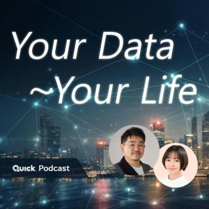 Your Data～Your Life by QUICK Corp.