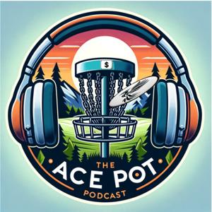 Ace Pot Disc Golf Podcast