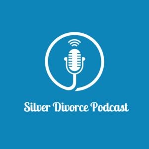 Silver Divorce Podcast