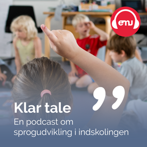 Klar tale by emu.dk  Børne- og Undervisningsministeriet  Styrelsen for Undervisning og Kvalitet