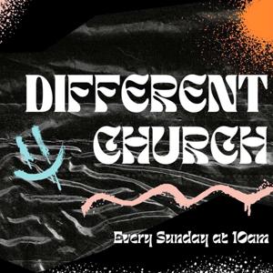 The Different Church Podcast with Pastor Tyler Sterban