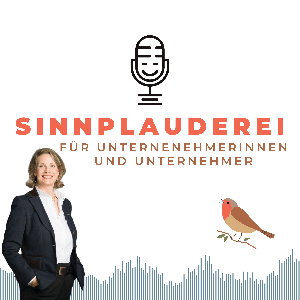 Sinnplauderei für Unternehmerinnen und Unternehmer