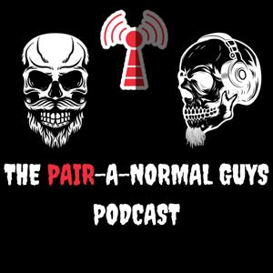 The Pair-A-Normal Guys Podcast