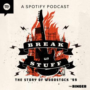 Break Stuff: The Story of Woodstock '99 by The Ringer