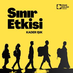 Sınır Etkisi by Enab Baladi Podcast | عنب بلدي بودكاست