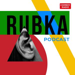 RUBKA | РУБКА by Comedy Radio