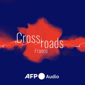 Crossroads France by AFP Audio