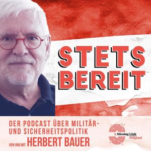 Stets bereit - Der Podcast über Militär- und Sicherheitspolitik by Ein Podcast von Missing Link