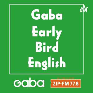 Gaba Early Bird English by ZIP-FM Podcast