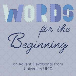 Words for the Beginning - Advent Devotional by ATX UUMC