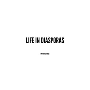 Life in Diasporas by Paris Underground Radio