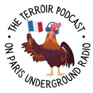 The Terroir Podcast by Paris Underground Radio