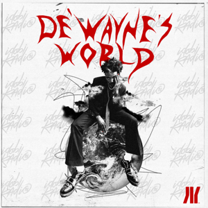 DE'WAYNE'S WORLD