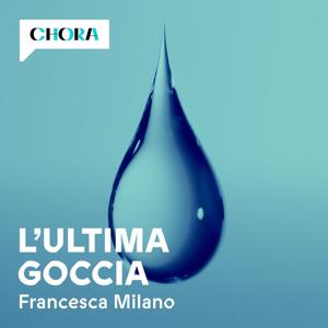 L'ultima goccia - Viaggio lungo il Po