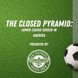 The Closed Pyramid: Lower League Soccer in America by The Closed Pyramid