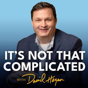 It's Not That Complicated with David Hagan