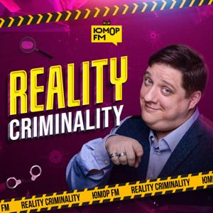 REALITY CRIMINALITY / Реалити Криминалити by Юмор FM