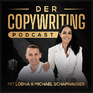 Der Copywriting Podcast mit Lobna und Michael Schafhauser