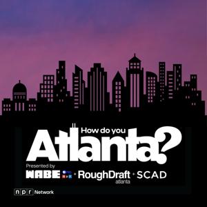 How Do You Atlanta? by WABE