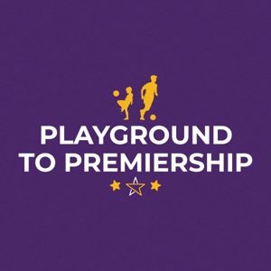 Playground to Premiership