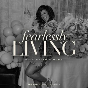 Fearlessly Living with Arian Simone by REVOLT