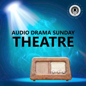 Audio Drama Sunday Theatre