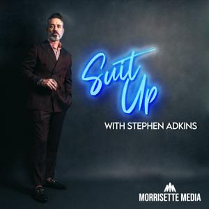 Suit Up with Stephen Adkins by Morrisette Media