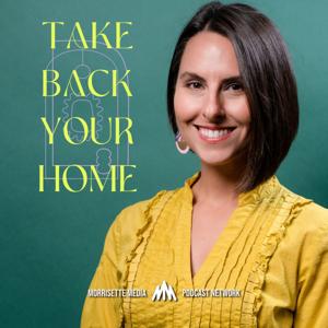 Take Back Your Home with Lee Waters by Morrisette Media