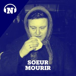 Soeur Mourir by Nieuwsblad Podcasts, Nathalie Delporte