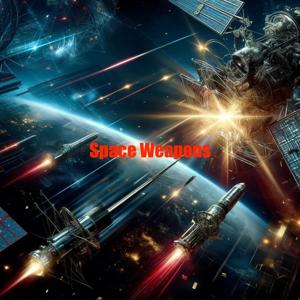 Space Weapons