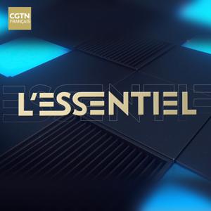 L'Essentiel - CGTN-F