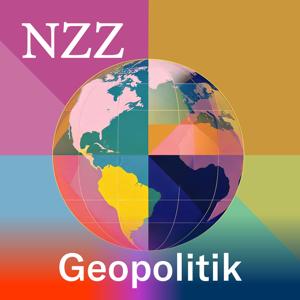 NZZ Geopolitik by NZZ