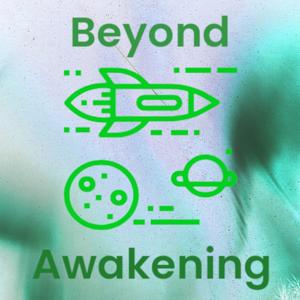 Beyond Awakening by QuietPlease.org Productions