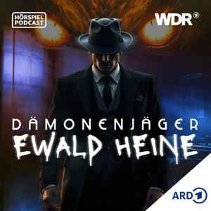 Dämonenjäger Ewald Heine - Grusel-Hörspiel-Serie | WDR