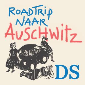 Roadtrip naar Auschwitz by De Standaard