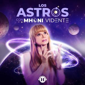 Los Astros con Mhoni Vidente by Heraldo Podcast