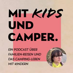 Mit Kids und Camper.