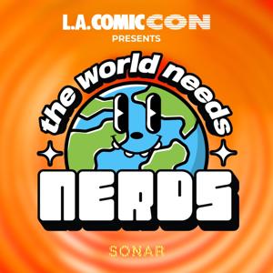 The World Needs Nerds by The Sonar Network