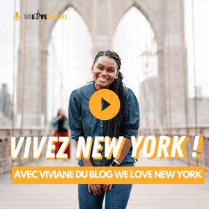 Vivez New York avec Viviane du blog We Love New York by welovenewyork