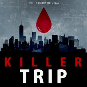 Killer Trip by Cerca