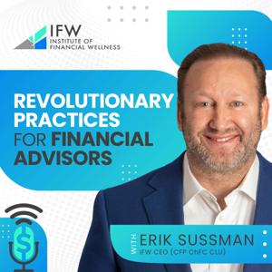 Revolutionary Practices for Financial Advisors