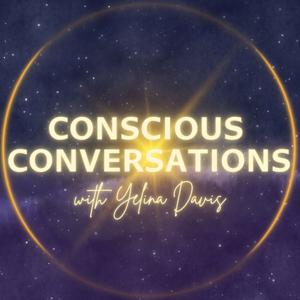 Conscious Conversations with Yelina Davis