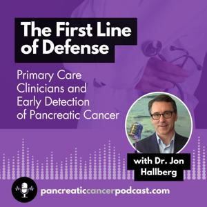 The First Line of Defense: Primary Care Clinicians and Early Detection of Pancreatic Cancer