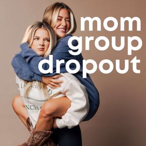 Mom Group Dropout