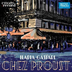 Chez Proust by Ilaria Gaspari - Emons Record