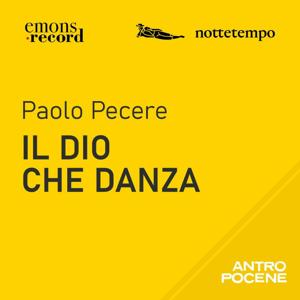 Il dio che danza by Paolo Pecere