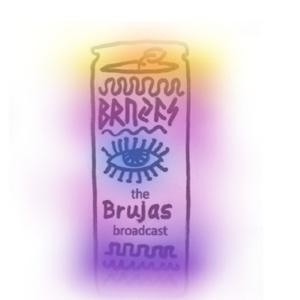 The Brujas Broadcast