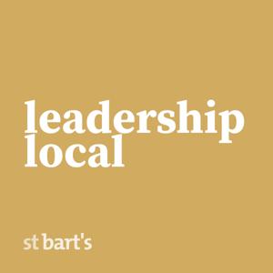 St Bart's Leadership.Local Conversations